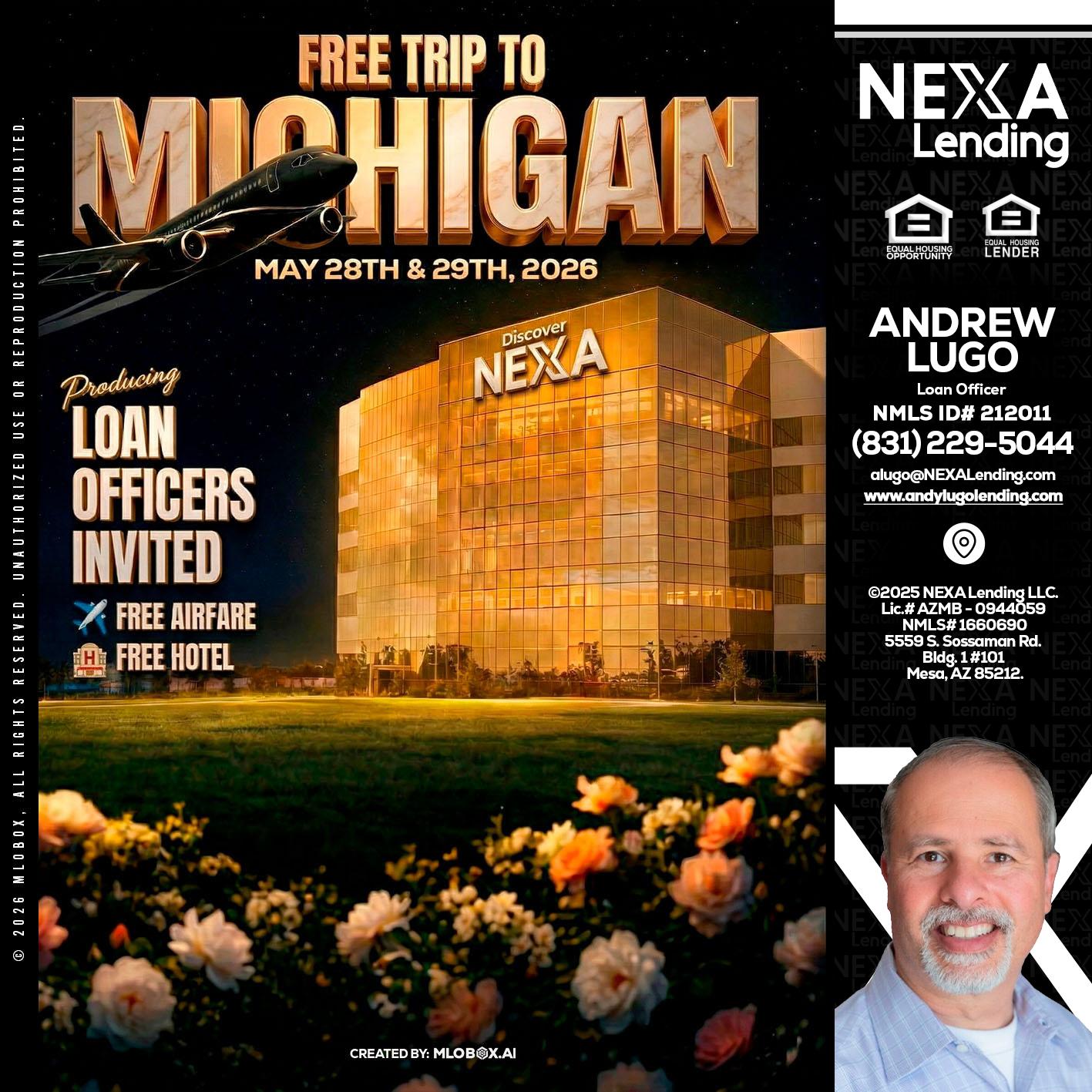 FREE TRIP TO MICHIGAN - Andrew Lugo -Loan Officer