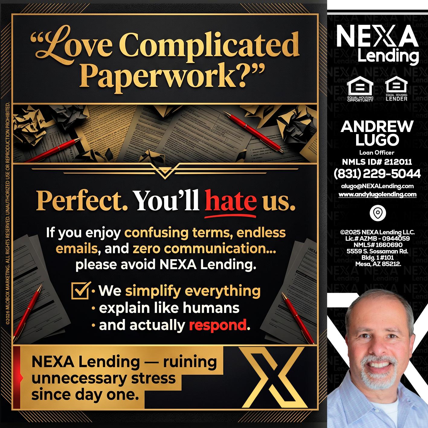 YOU WILL HATE US! - Andrew Lugo -Loan Officer