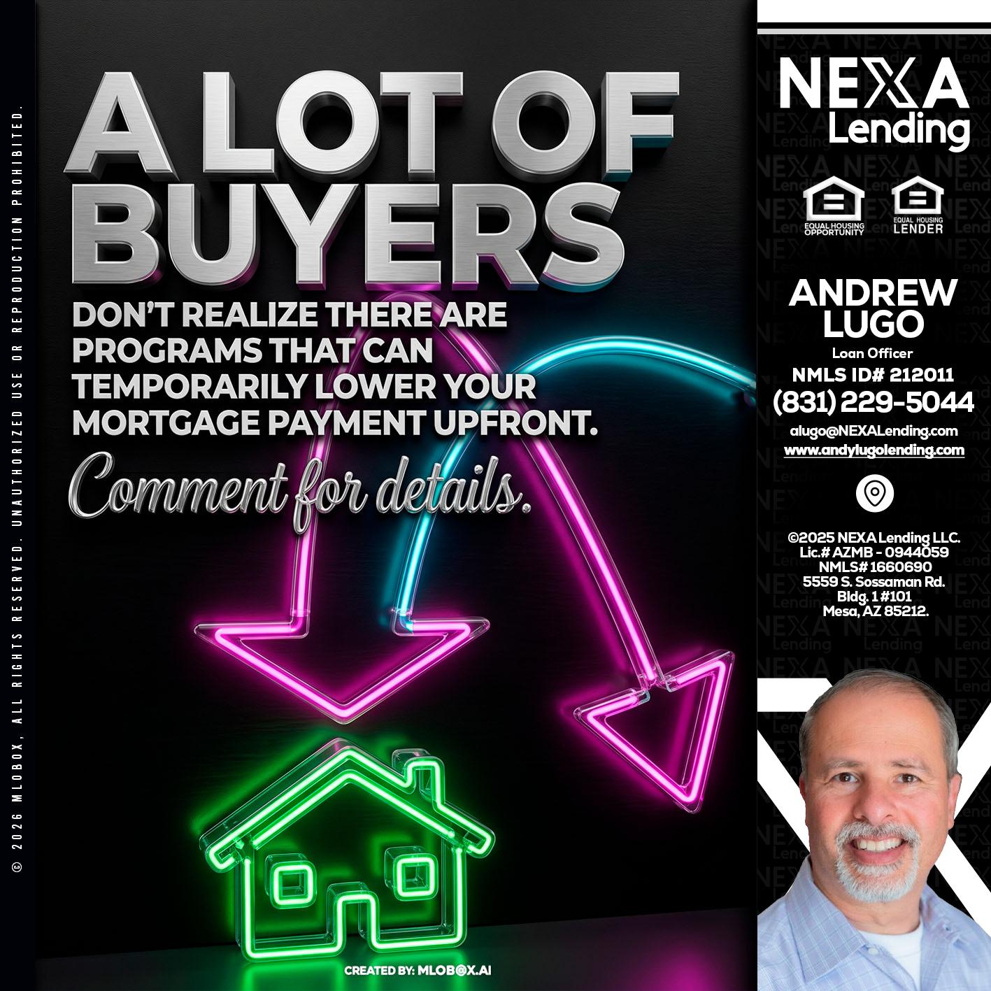 A LOT OF BUYERS - Andrew Lugo -Loan Officer